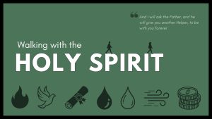 Walking with the Holy Spirit